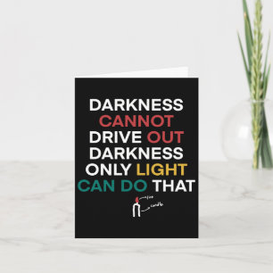 Jan-37 Darkness Cannot Drive Out Darkness Only Card