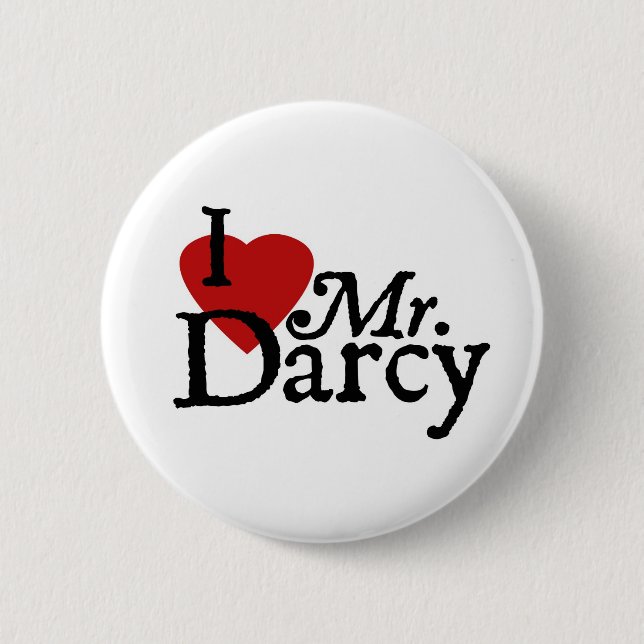 Jane Austen I LOVE Mr. Darcy 2 Inch Round Button (Front)