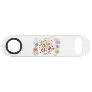 Jane Austen Kind of Day Bottle Opener Bar Key