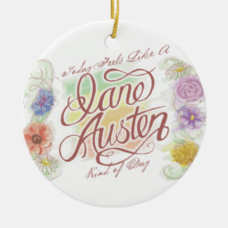 Jane Austen Kind of Day Ornament