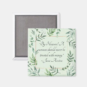 Jane Austen Money Quote, Green Leafy Nature Frame Magnet