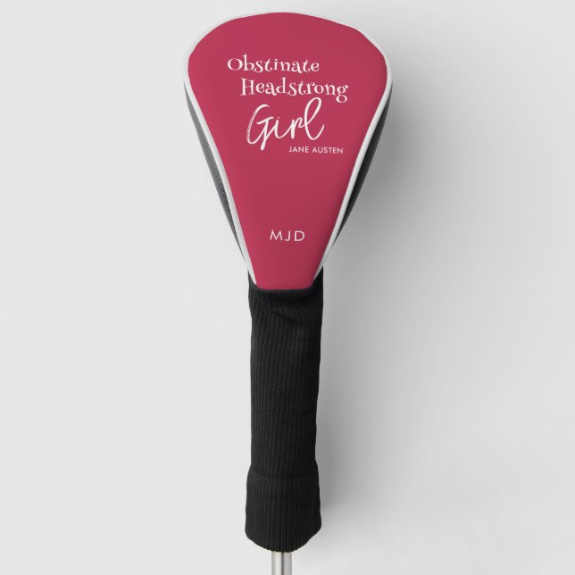 Jane Austen Obstinate Girl Quote Magenta  Monogram Golf Head Cover (Front)
