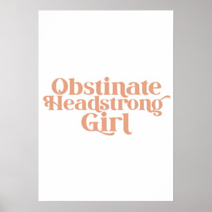 Jane Austen Obstinate Headstrong Girl Poster