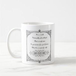 Jane Austen Pride and Prejudice First Line Quote Coffee Mug