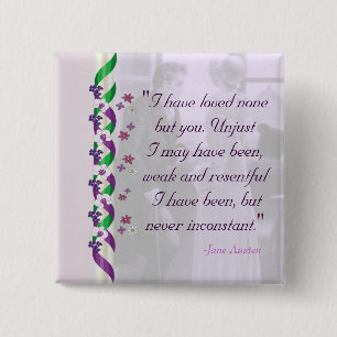Jane Austen Quote - Persuasion Button
