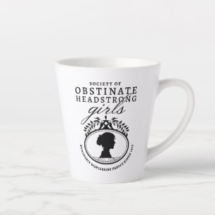 Jane Austen Society of Obstinate Headstrong Girls Latte Mug