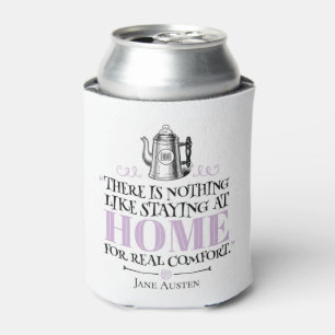 Jane Austen - Staying at Home - Coffee Pot Can Cooler