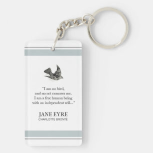 Jane Eyre - I Am No Bird quote Keychain