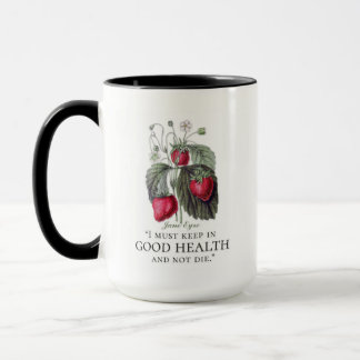 Jane Eyre - Keep In Good Health - Strawberries Mug