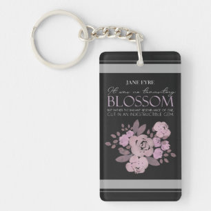 Jane Eyre - No Transitory Blossom - Roses Black Keychain