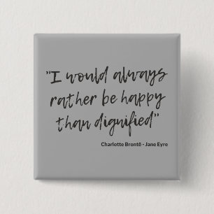 Jane Eyre Quote I 2 Inch Square Button