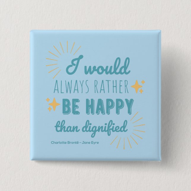 Jane Eyre Quote I - Blue Edition 2 Inch Square Button (Front)