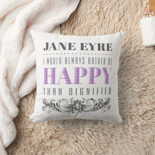 Jane Eyre Quote - I Would Always Rather Be Happy Throw Pillow (Blanket)