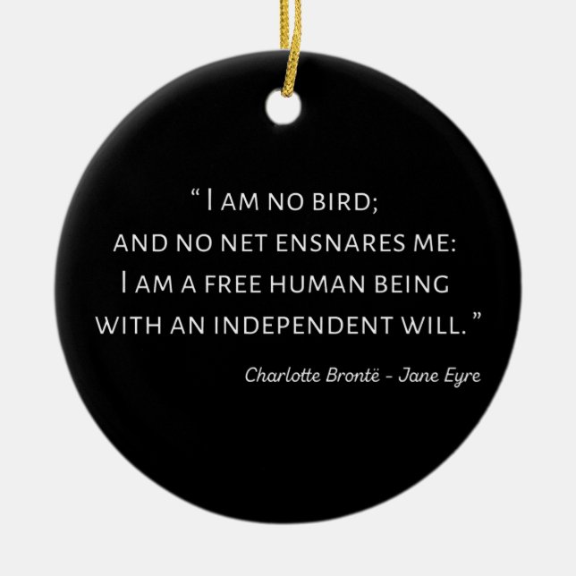 Jane Eyre Quote II - Classic Style Ceramic Ornament (Front)