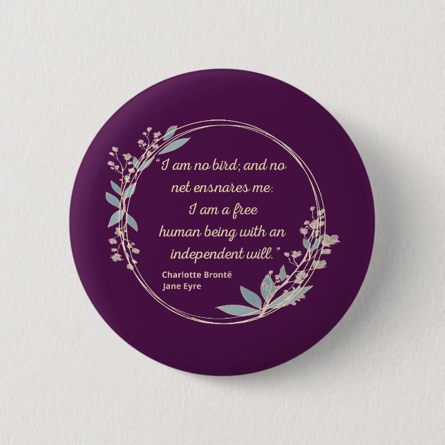 Jane Eyre Quote II - Cute Style 2 Inch Round Button (Front)