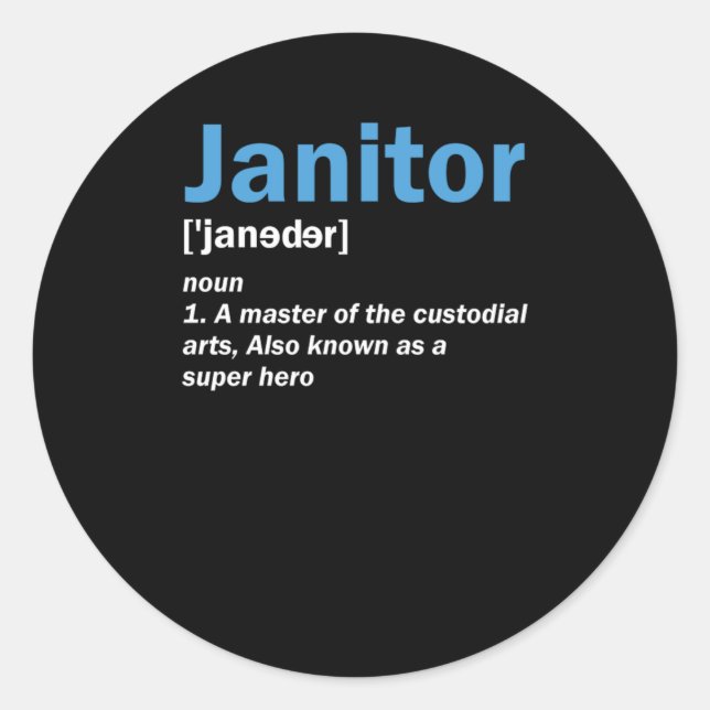 Janitor Definition Cleaning Service Cleaners Gift Classic Round Sticker (Front)