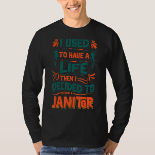 Janitor House Cleaning Building Maintenance Custod T-Shirt