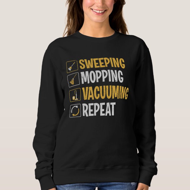 Janitor Sweeping Mopping Vacuuming Custodian Sweatshirt (Front)