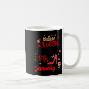 January 17 Birthday This Queen Was Born On January Coffee Mug