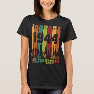 January 1944 76th Birthday 76 Years old Birthday T-Shirt