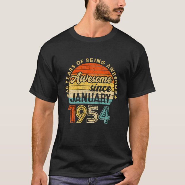 January 1954 68Th Birthday Gift 68 Years Of Being T-Shirt (Front)