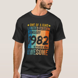 January 1982 40Th Birthday 40 Years Of Being Aweso T-Shirt