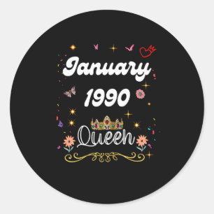 January 1990 Queen Since January 1990 Birthday Gir Classic Round Sticker