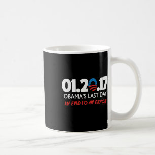 January 20, 2017 Obamas Last Day Coffee Mug