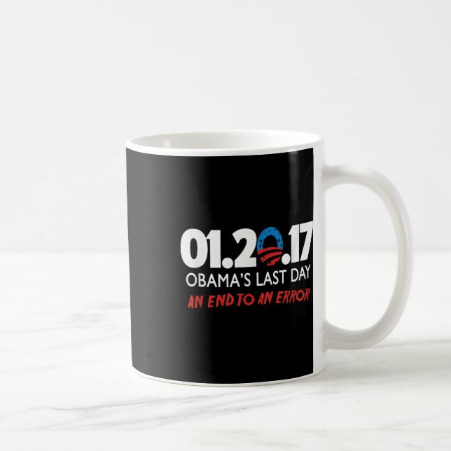January 20, 2017 Obamas Last Day  Coffee Mug (Right)