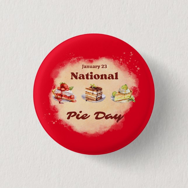 January 23 National Pie Day 1 Inch Round Button (Front)