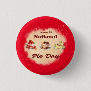 January 23 National Pie Day 1 Inch Round Button