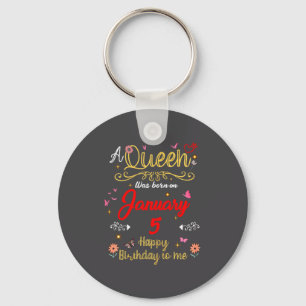 January 5 Birthday A Queen Was Born In 5th January Keychain