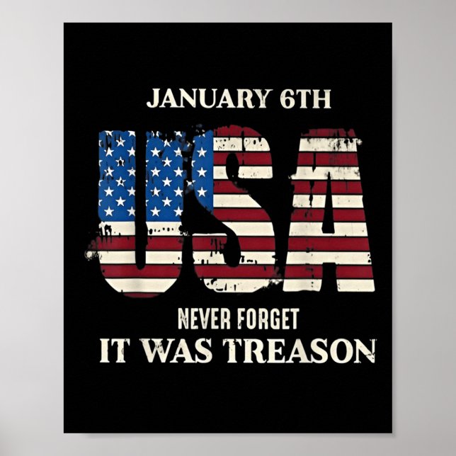 January 6th Usa Never Forget It Was Treason  Poster (Front)