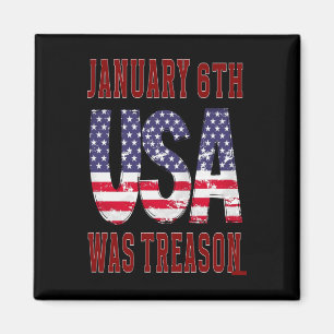 January 6th Was Treason Save The Usa! Magnet
