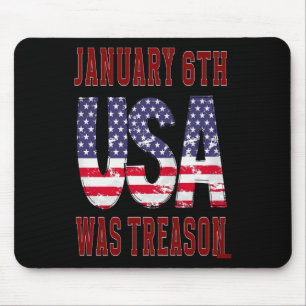 January 6th Was Treason Save The Usa!  Mouse Pad
