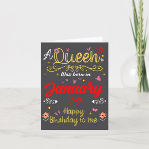 January Birthday A Queen Was Born In January Girl  Card