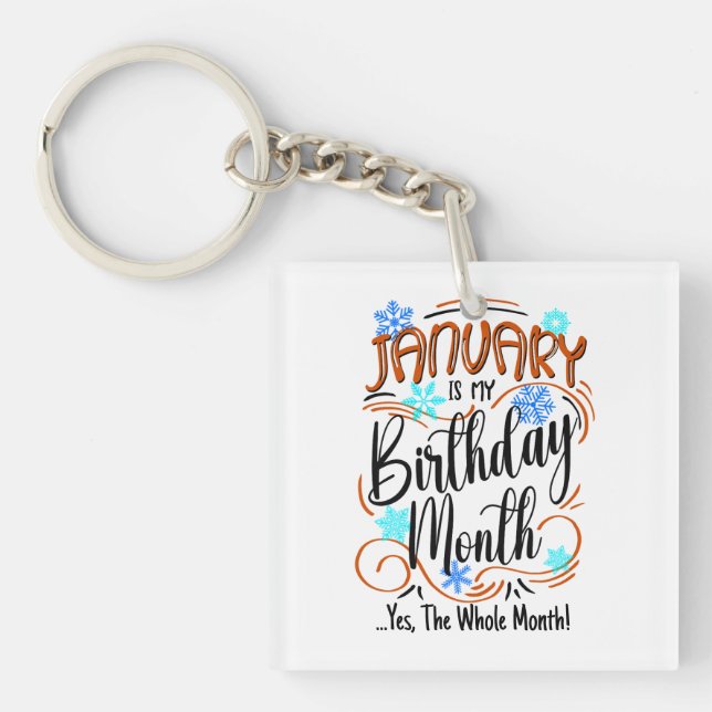 January Birthday Month, Whole Month, Celebration Keychain (Front)