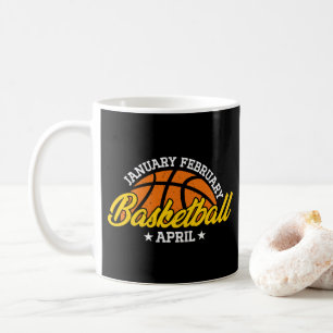 January February Basketball April Cool Player  Coffee Mug