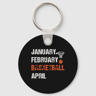 January February Basketball April Fun Apparel Keychain