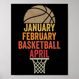 January February Bysketbyll April Fun Retro Appare Poster
