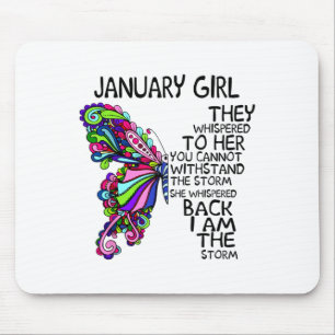 January Girl They Whispered To Her You Can't Withs Mouse Pad