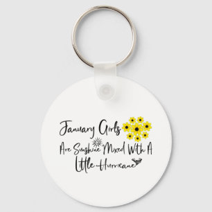 January Girls Are Sunshine Mixed With A Little Keychain