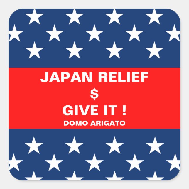 JAPAN RELIEF GIVE IT ! SQUARE STICKER (Front)