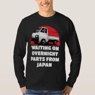 Japan Waiting On Parts Mini Truck Kei Car 4wd Off T-Shirt