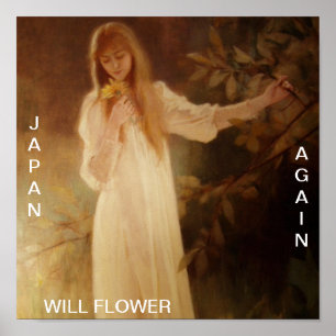 JAPAN WILL FLOWER AGAIN POSTER