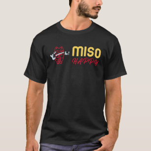 Japanese Cat Kitten Soup Says Miso Happy T-Shirt