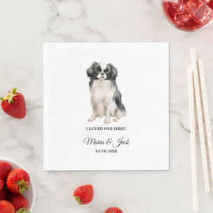 Japanese Chin Dog I Loved Her First Wedding Napkin
