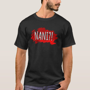 Japanese Line Language What Nani T-Shirt