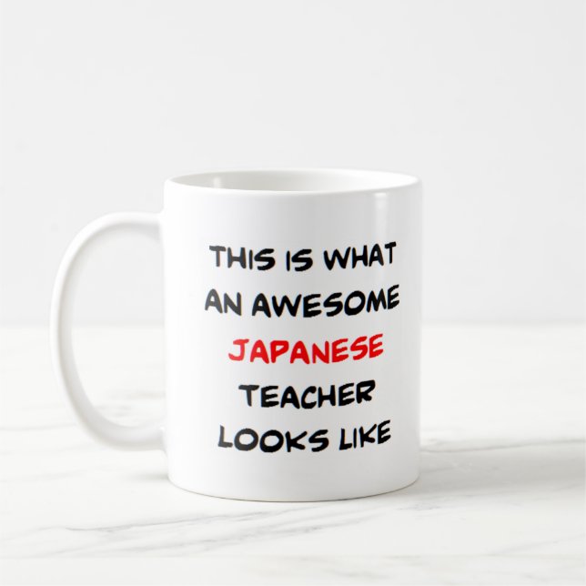 japanese teacher, awesome coffee mug (Left)