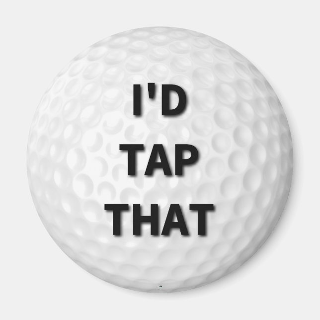 J'Appuierais Sur Ce Magnet De Golf (Devant)